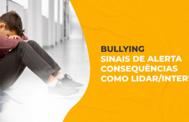 Do Bullying ao Cyberbullying – Uma Realidade Atual