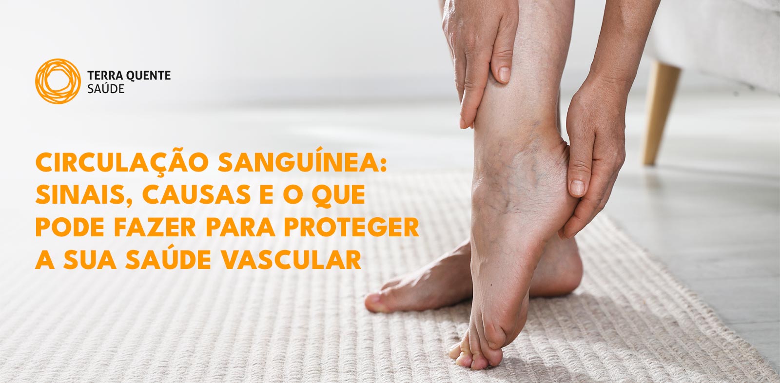 Circulação sanguínea: sinais, causas e o que pode fazer para proteger a sua saúde vascular